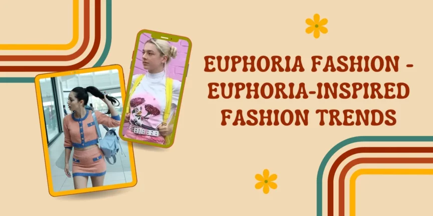 Euphoria Fashion - Euphoria-Inspired Fashion Trends - Red Surge Apparel
