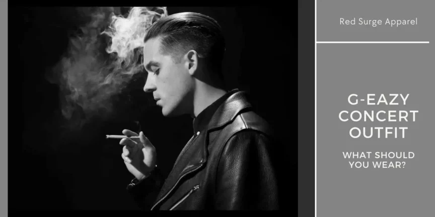 G-Eazy Concert Outfit - What Should You Wear? - Red Surge Apparel