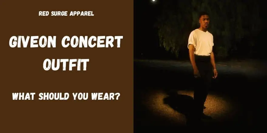 Giveon Concert Outfit - What Should You Wear - Red Surge Apparel