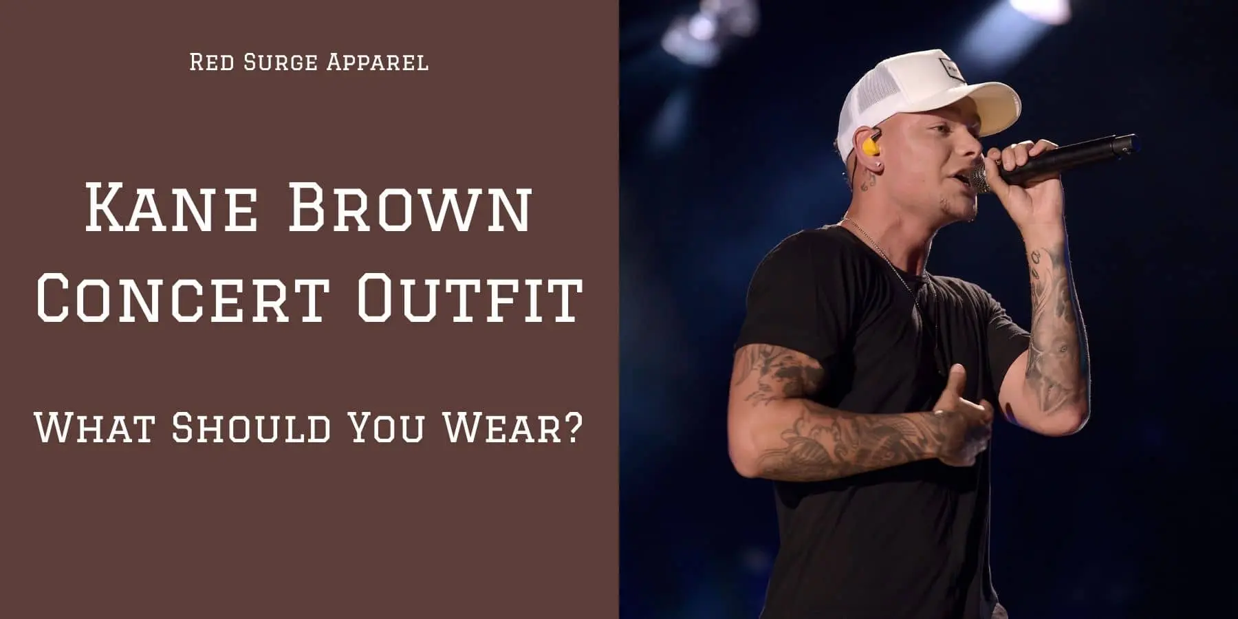 Kane Brown Concert Outfit - What Should You Wear? - Red Surge Apparel