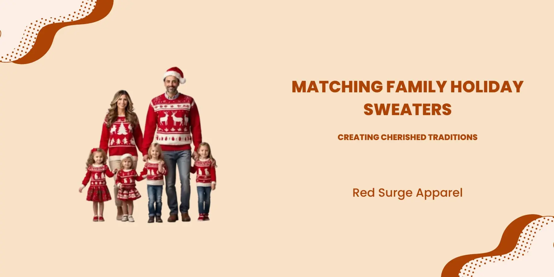 Matching Family Holiday Sweaters - Creating Cherished Traditions - Red Surge Apparel