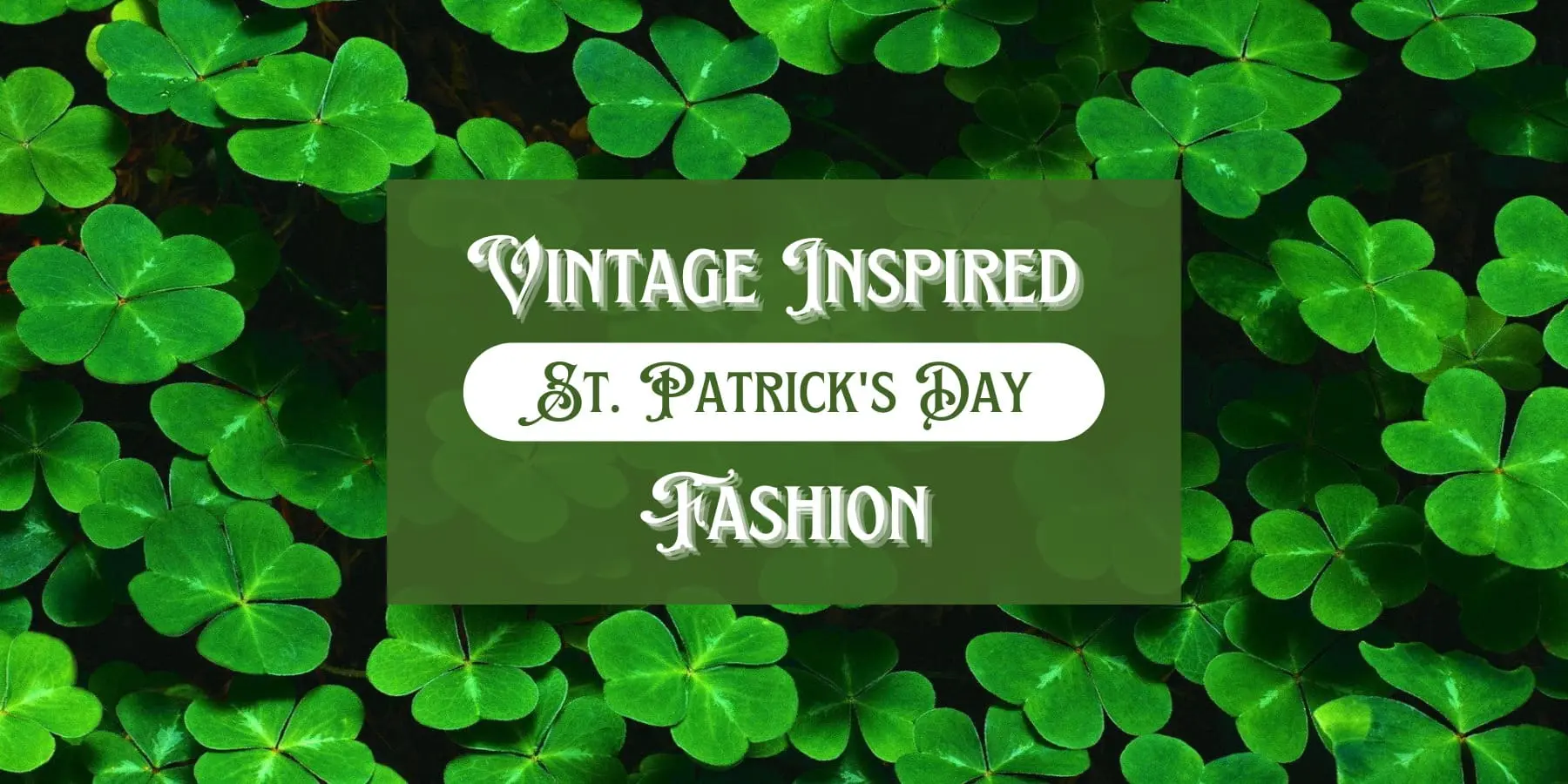 Vintage Inspired St Patrick's Day Fashion - Red Surge Apparel