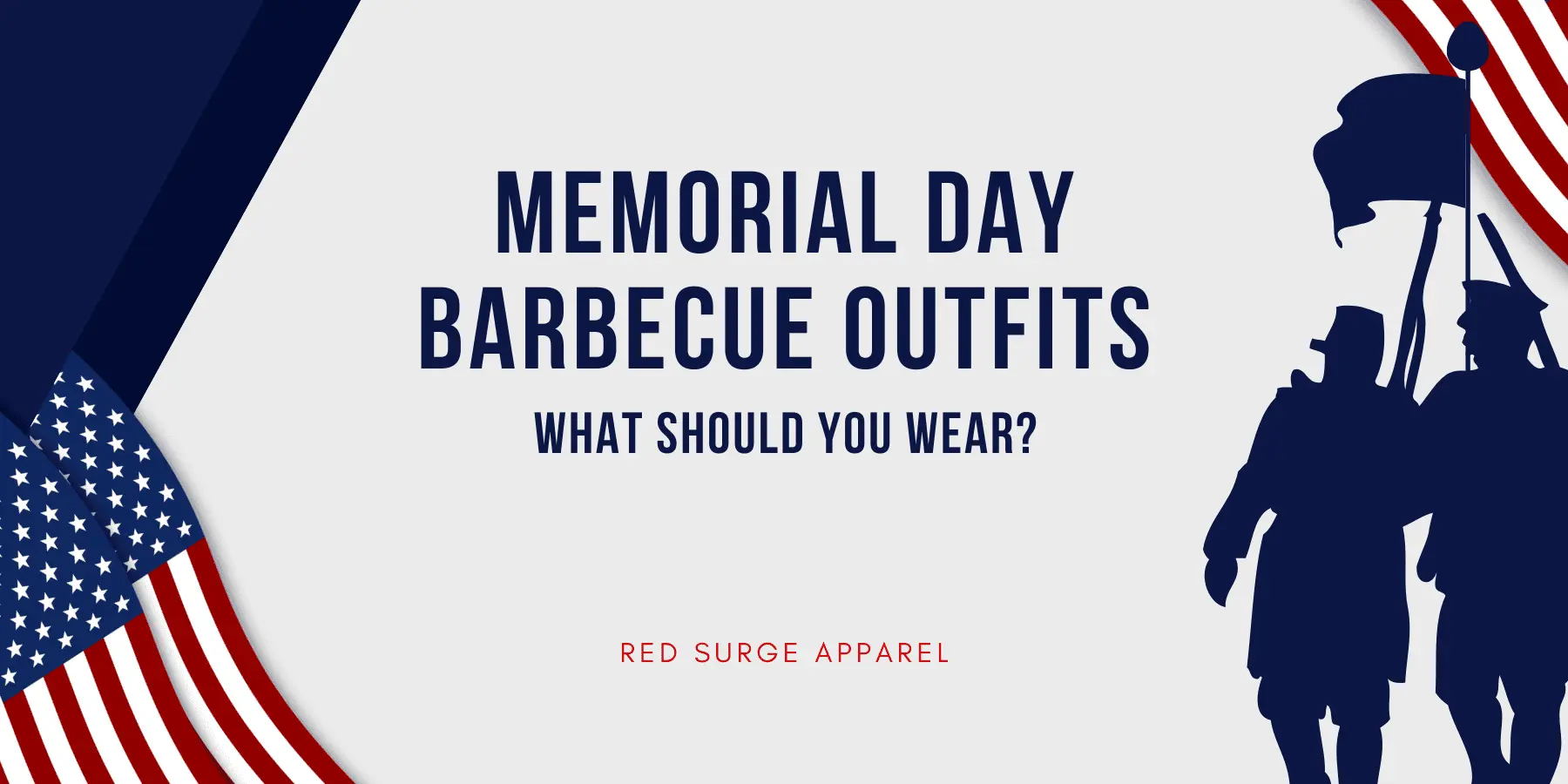 Memorial Day Barbecue Outfits - What Should You Wear? - Red Surge Apparel