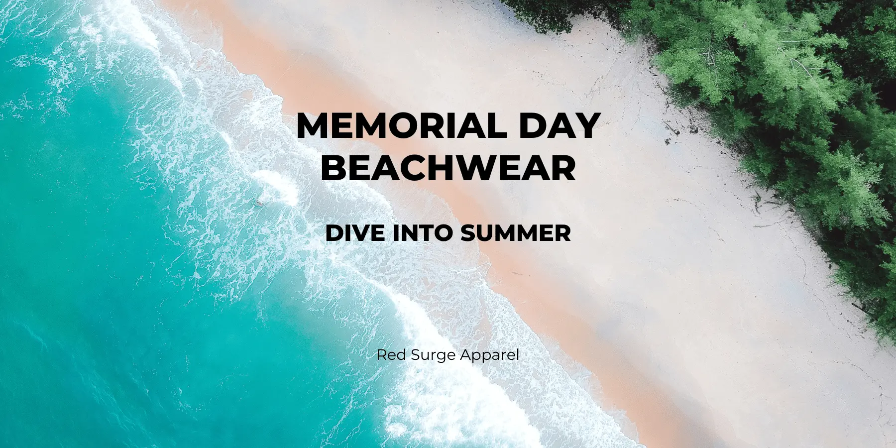 Memorial Day Beachwear - Dive Into Summer - Red Surge Apparel