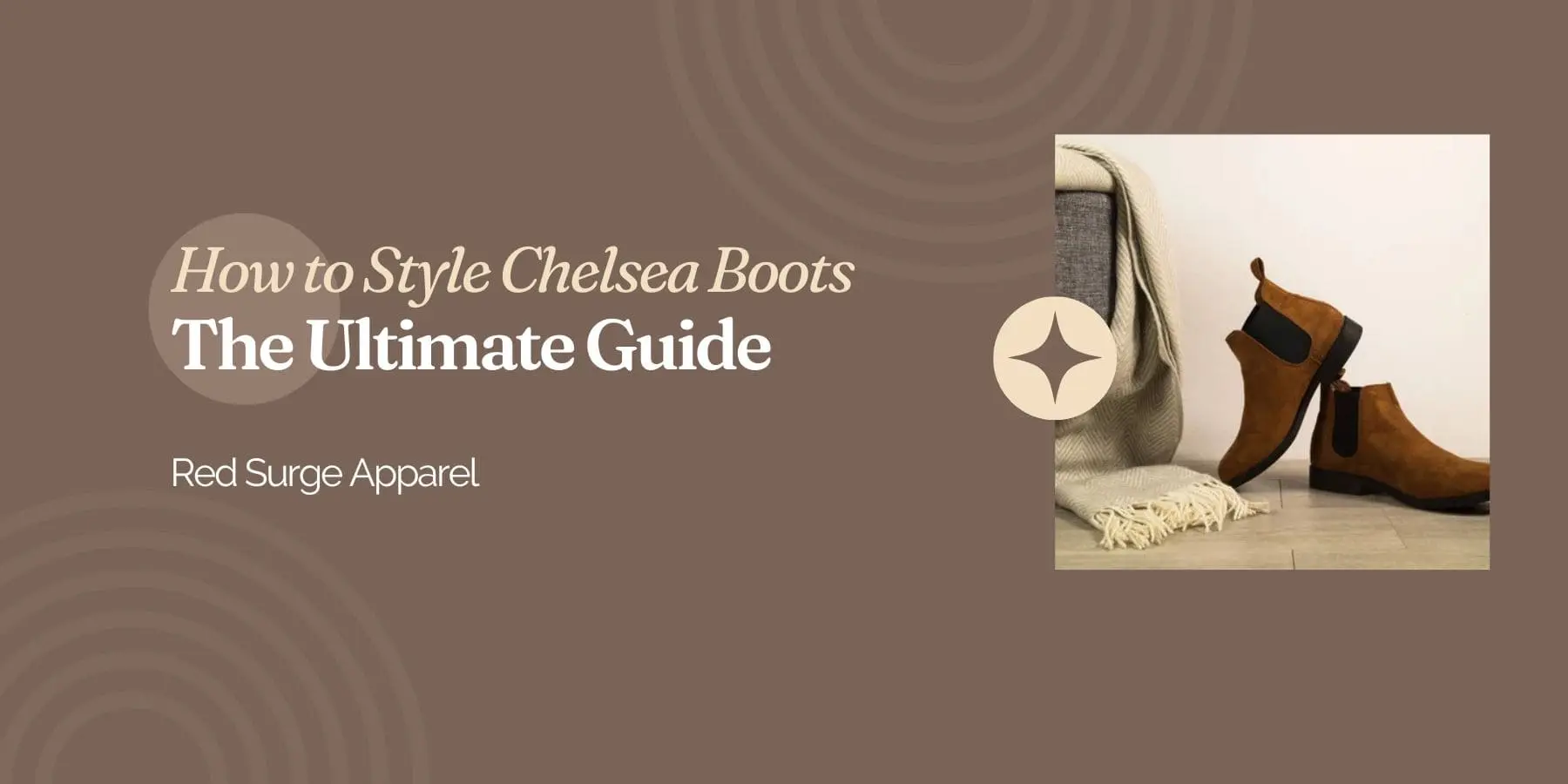 How to Style Chelsea Boots Men - A Complete Guide - Red Surge Apparel