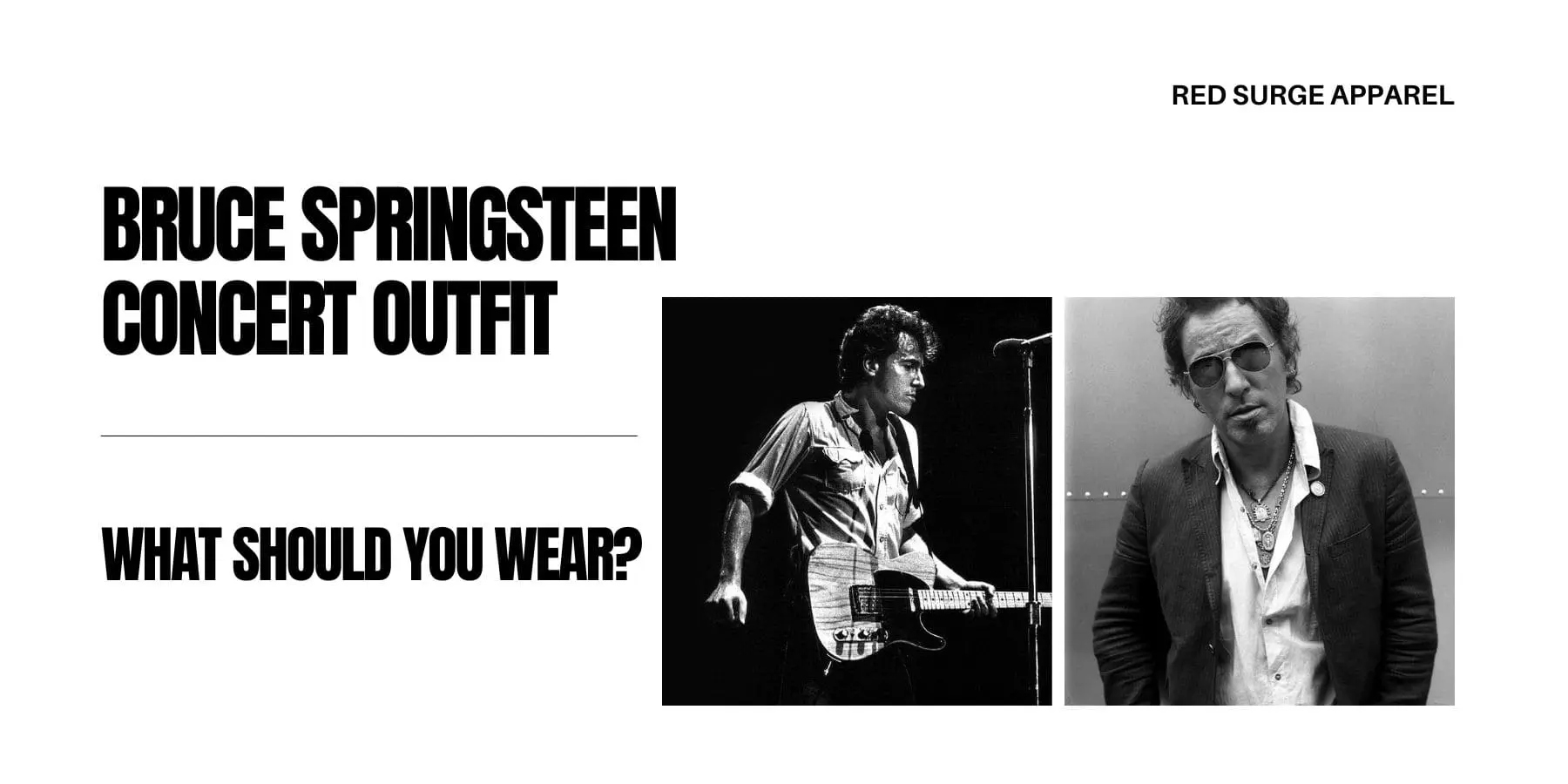 Bruce Springsteen Concert Outfit - What Should You Wear? - Red Surge Apparel