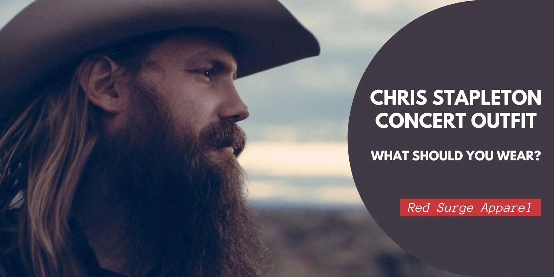 Chris Stapleton Concert Outfit - What Should You Wear? - Red Surge Apparel