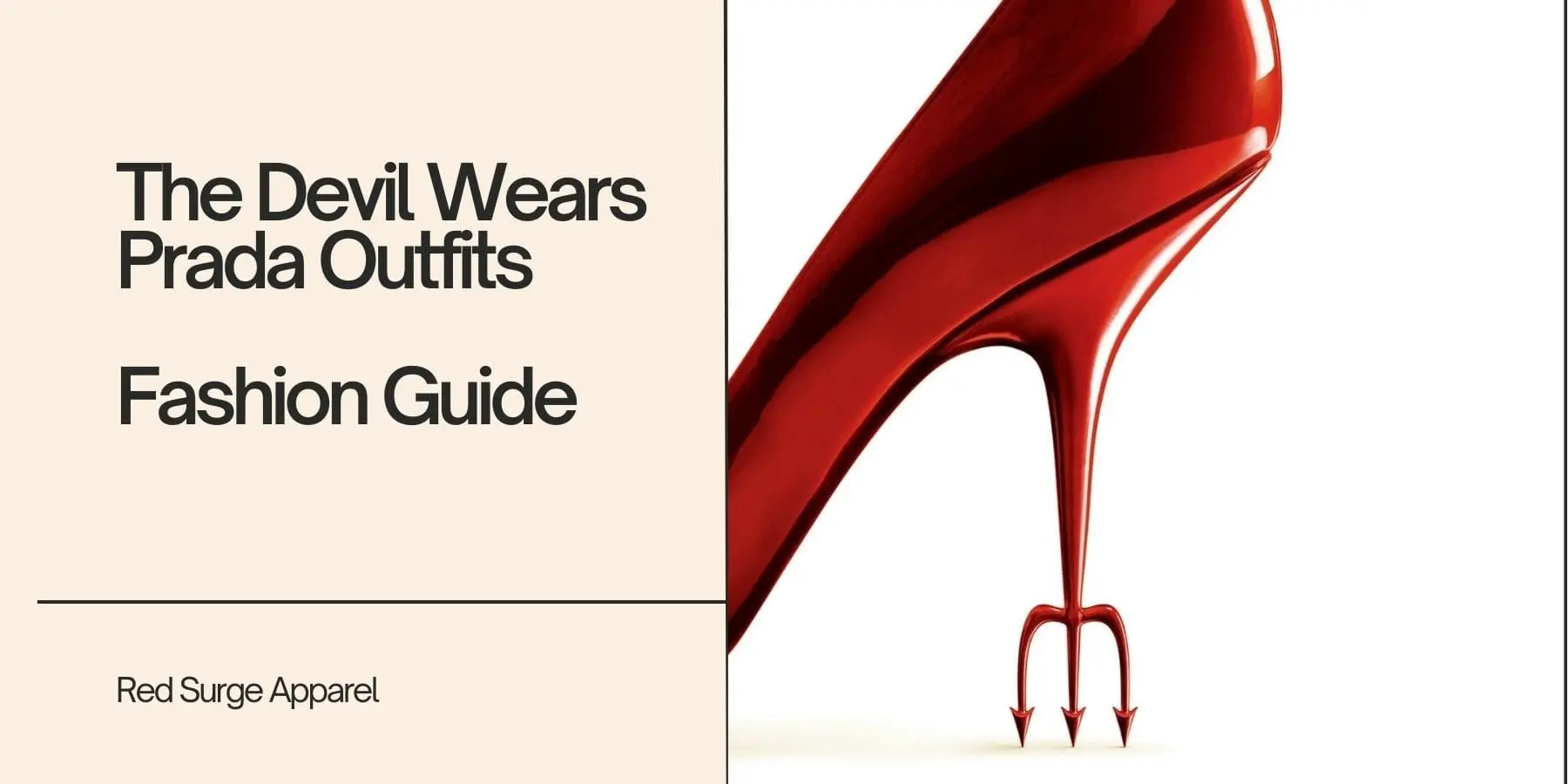 The Devil Wears Prada Outfits - Fashion Guide - Red Surge Apparel