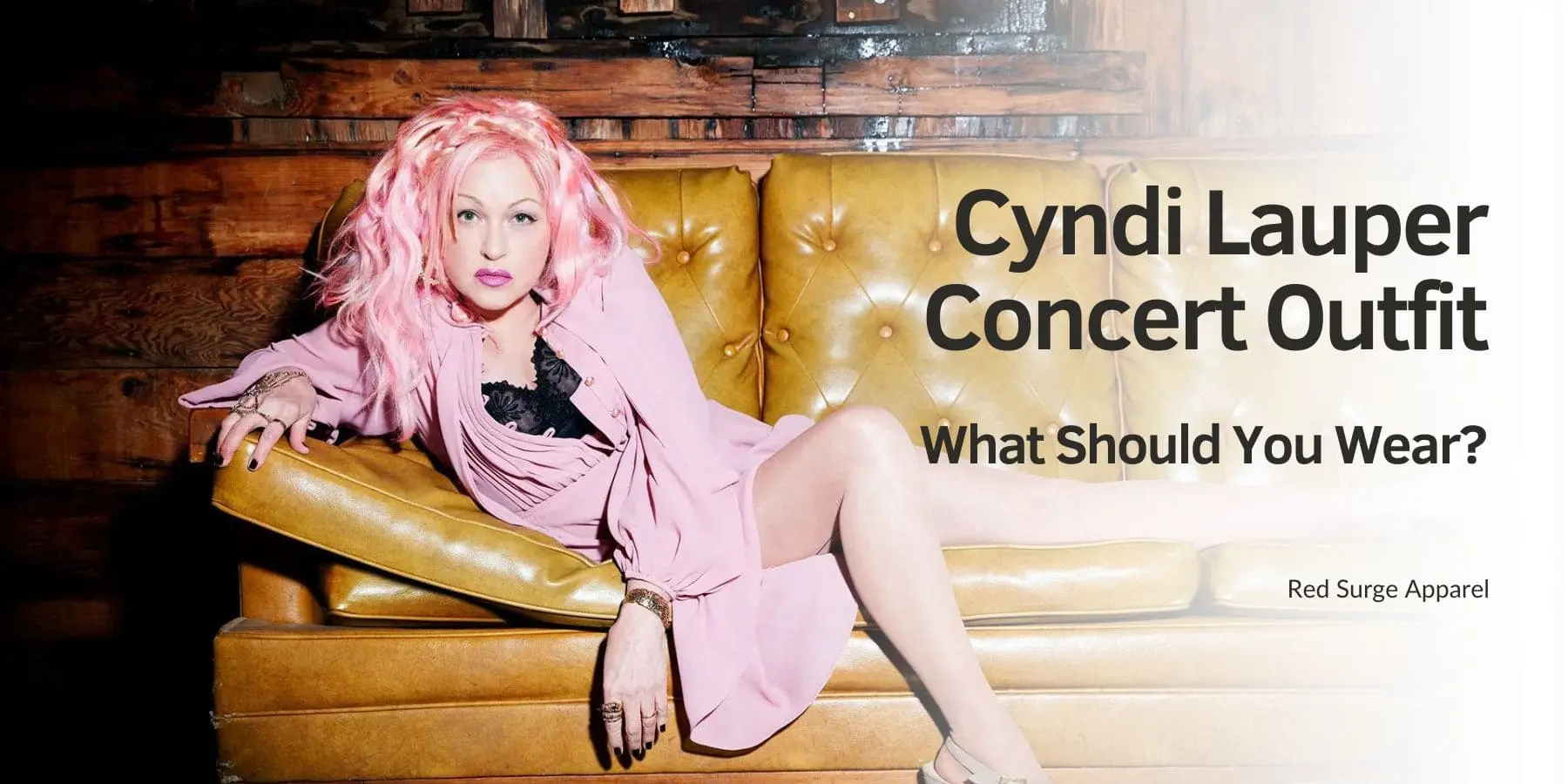 Cyndi Lauper Concert Outfit - What Should You Wear? - Red Surge Apparel