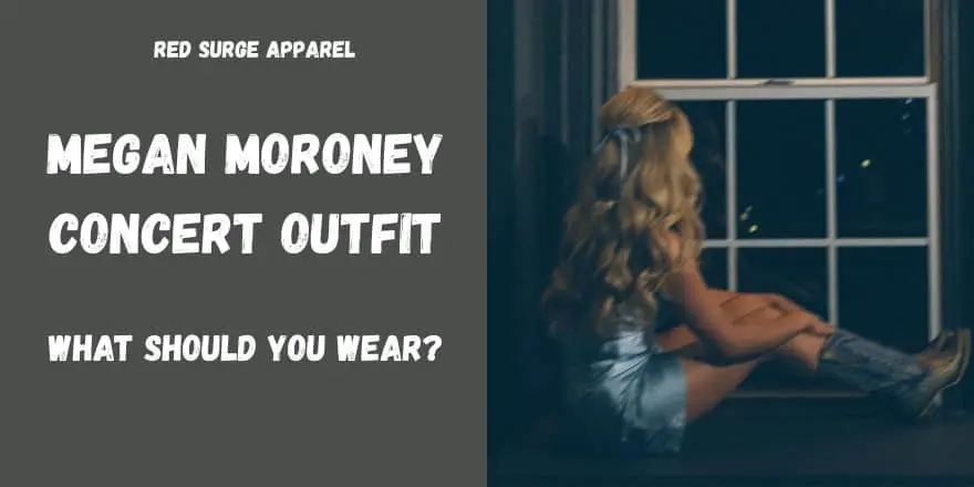 Megan Moroney Concert Outfit - What To Wear - Red Surge Apparel