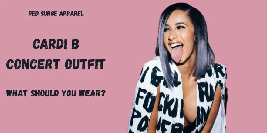Cardi B Concert Outfit - What Should You Wear? - Red Surge Apparel